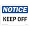 Signmission OSHA Notice, 3.5" Height, Keep Off Sign, 5" X 3.5", Landscape OS-NS-D-35-L-13831 - alternate 1
